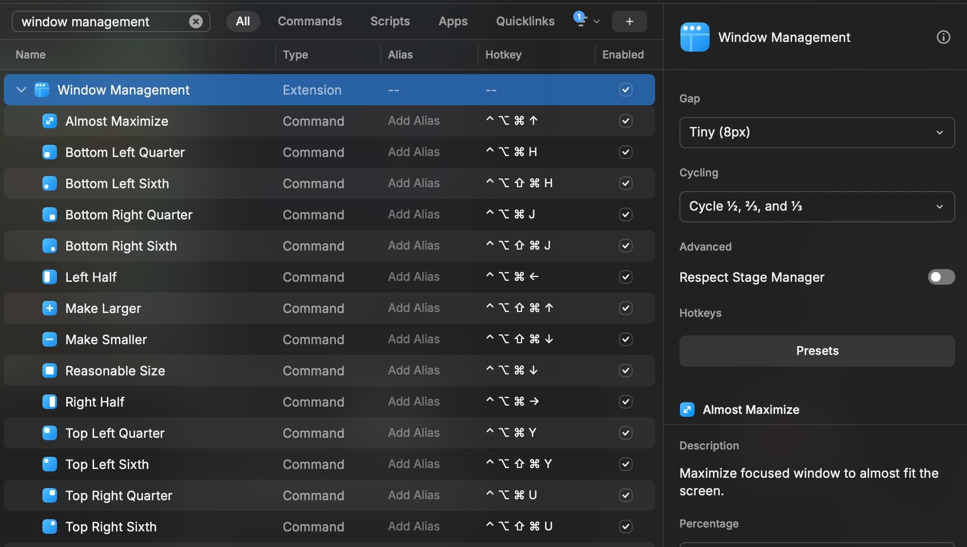 Screenshot of Raycast settings for Window Manager extension. The hotkeys are as follows: Almost maximize = control + option + command + arrow up; Bottom Left Quarter = control + option + command + h; Bottom Left Sixth = control + option + Shift + command + h; Bottom Right Quarter = control + option + command + j; Bottom Right Sixth = control + option + Shift + command + j; Left Half = control + option + command + arrow left; Make Larger = control + option + Shift + command + arrow up; Make Smaller = control + option + Shift + command + arrow down; Reasonable Size = control + option + command + arrow down; Right Half = control + option + command + arrow right; Top Left Quarter = control + option + command + y; Top Left Sixth = control + option + Shift + command + Y; Top Right Quarter = control + option + command + u; Top Right Sixth = control + option + Shift + command + u. Window Management settings are: Gap = Tiny(8px); Cycling: Cycle ½, ⅔, ⅓; Advanced, Respect Stage Manager: off.